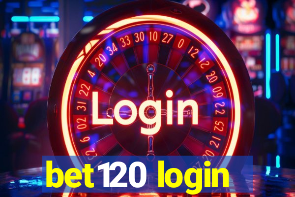 bet120 login