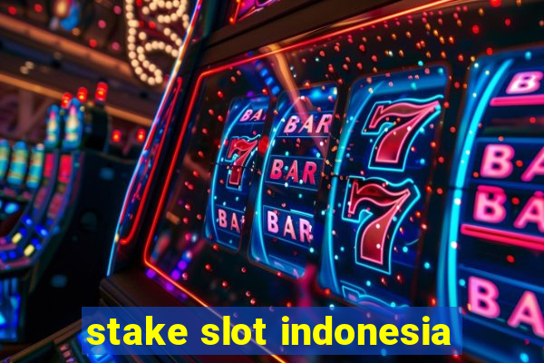 stake slot indonesia