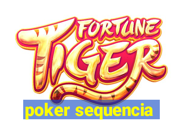 poker sequencia