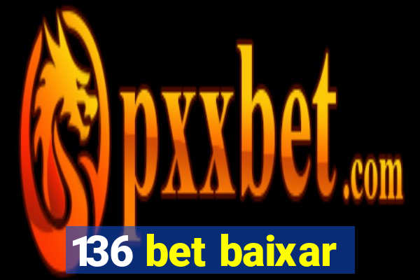 136 bet baixar