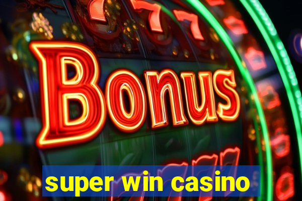 super win casino