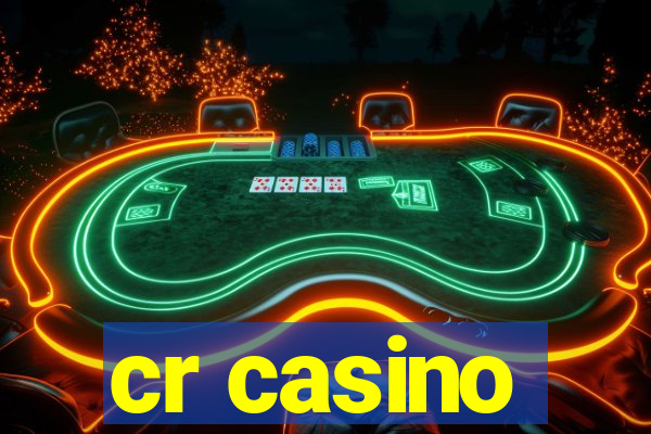 cr casino