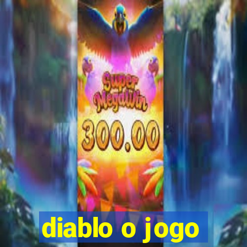 diablo o jogo