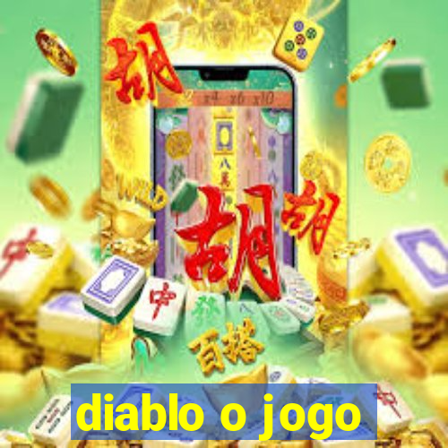 diablo o jogo