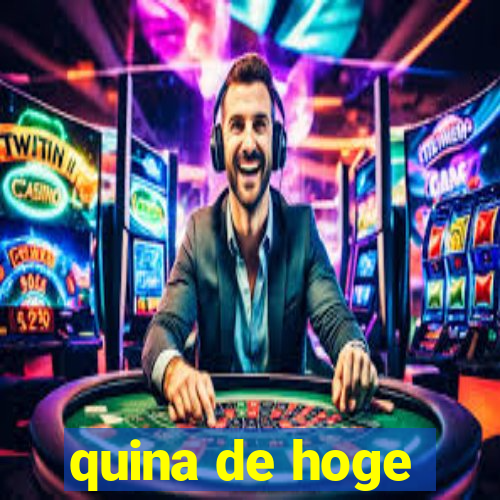 quina de hoge