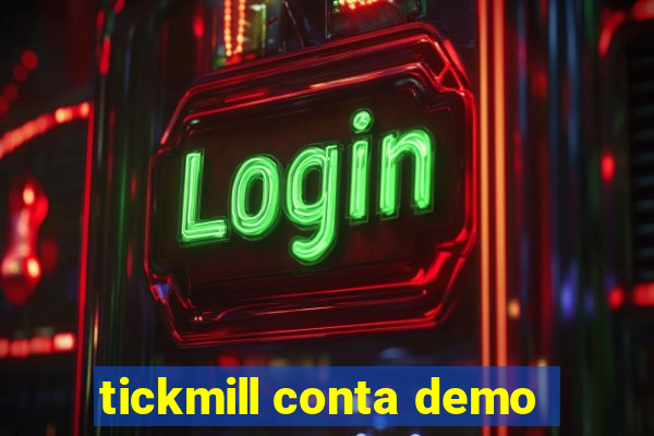 tickmill conta demo