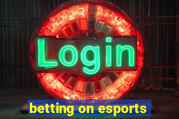 betting on esports