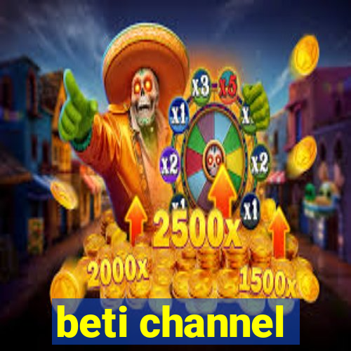 beti channel