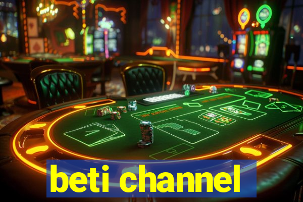 beti channel