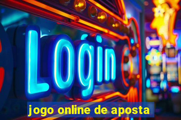 jogo online de aposta