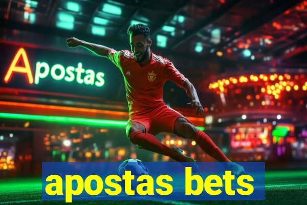 apostas bets