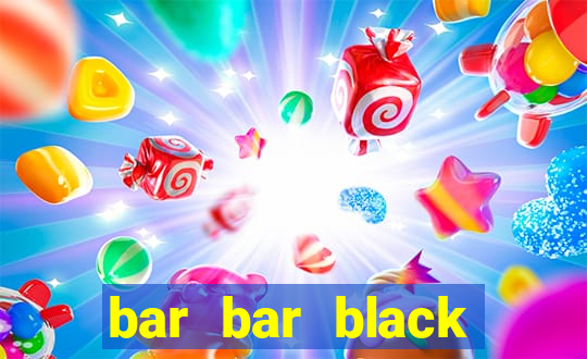 bar bar black sheet slot