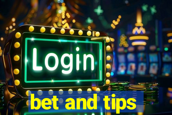 bet and tips