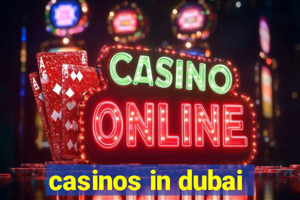 casinos in dubai