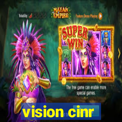 vision cinr