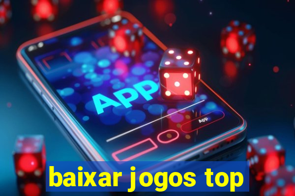 baixar jogos top