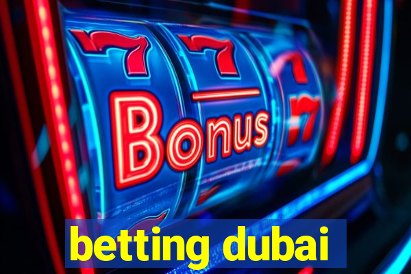 betting dubai