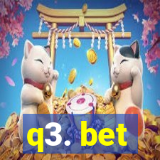 q3. bet