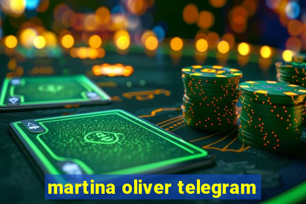 martina oliver telegram