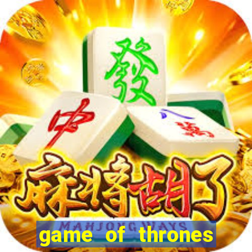 game of thrones slots casino zynga