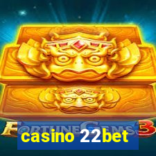 casino 22bet