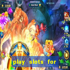 play slots for real cash