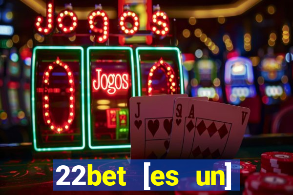 22bet [es un] casino online