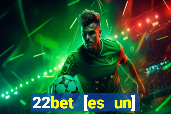 22bet [es un] casino online