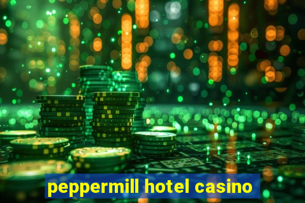 peppermill hotel casino