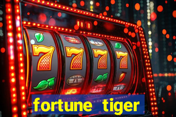 fortune tiger gratis teste