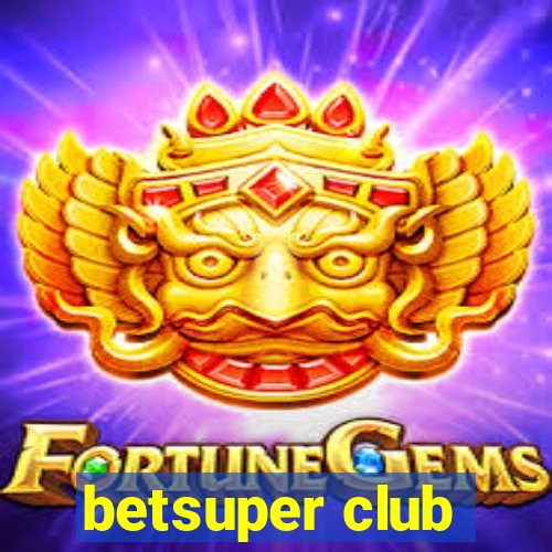 betsuper club