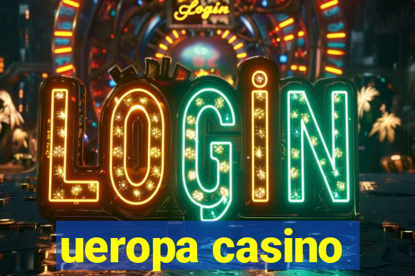 ueropa casino