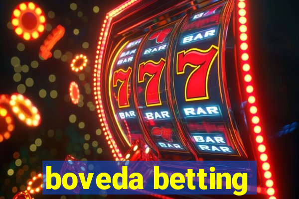 boveda betting