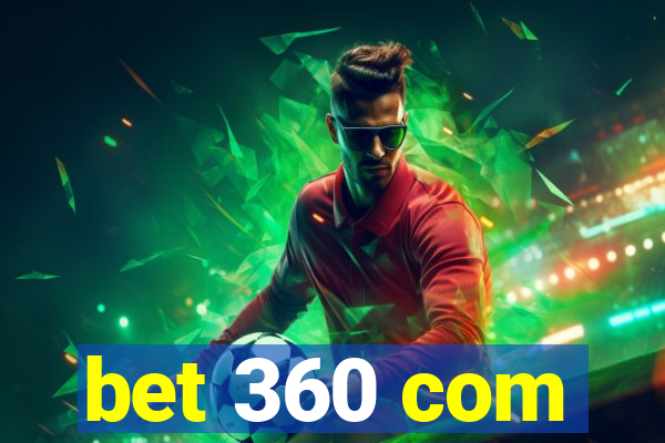 bet 360 com