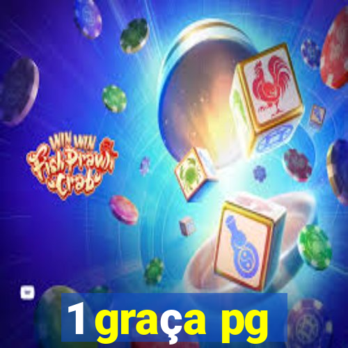 1 graça pg