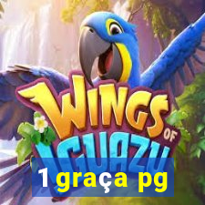 1 graça pg