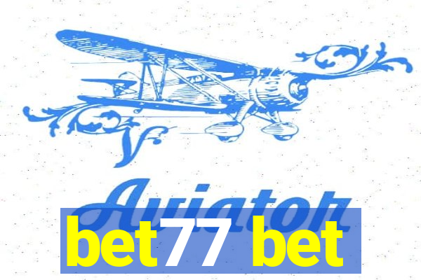 bet77 bet