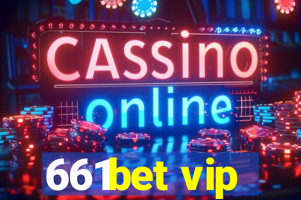 661bet vip