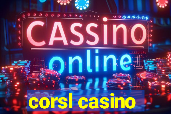 corsl casino