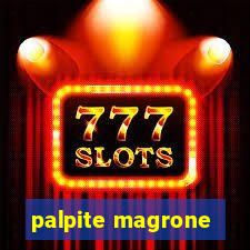 palpite magrone