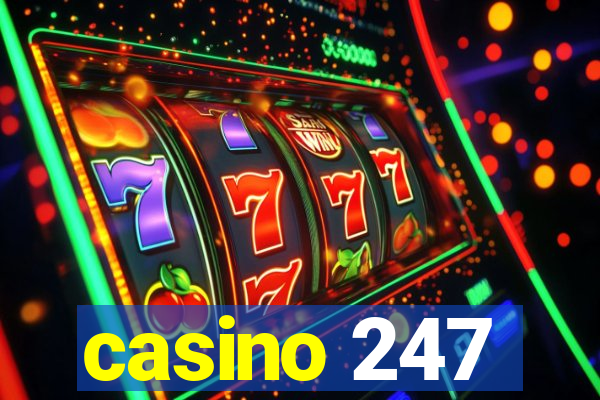 casino 247