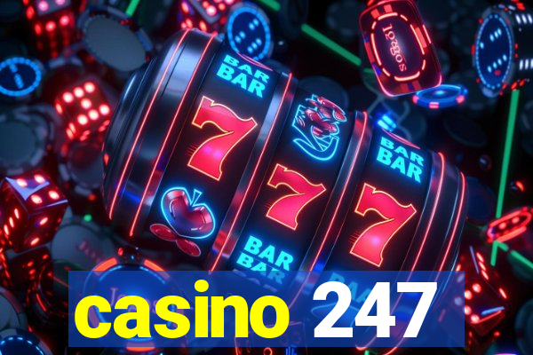 casino 247