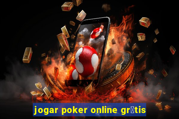 jogar poker online gr谩tis