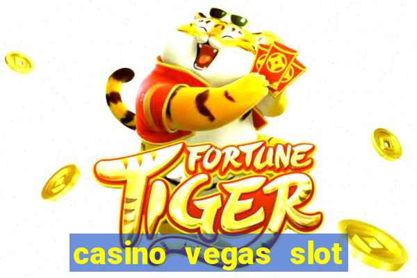 casino vegas slot jackpot e4