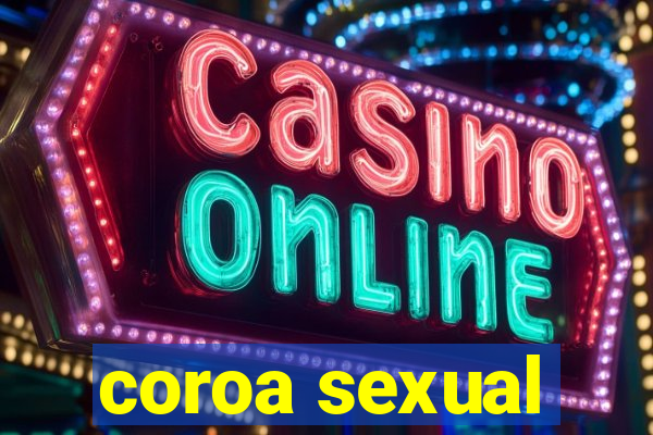 coroa sexual