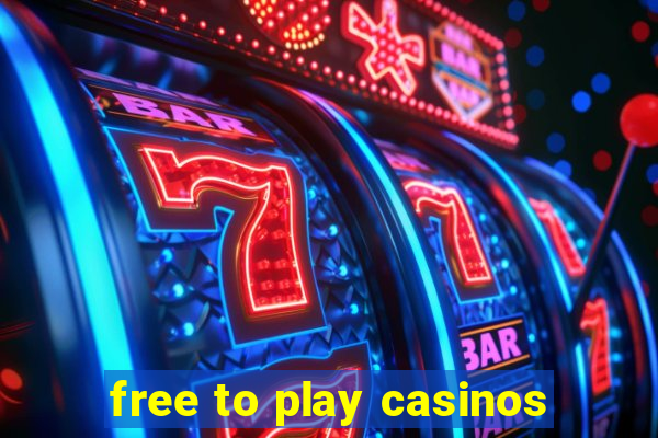 free to play casinos