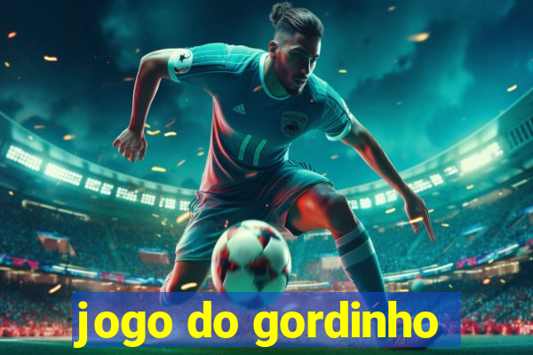 jogo do gordinho