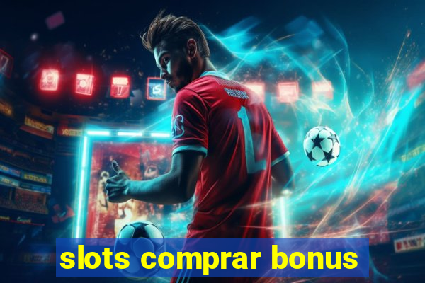 slots comprar bonus