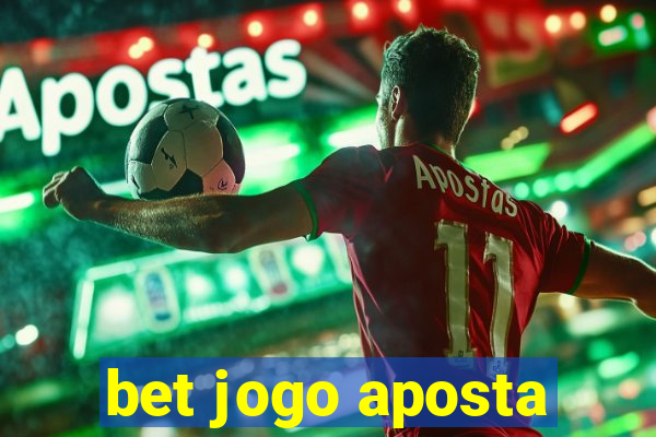 bet jogo aposta