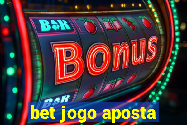 bet jogo aposta